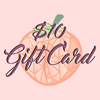 Gift Card 🍑